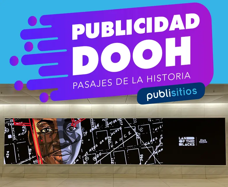 DIGITAL OOH TO DEMONSTRATE THE PASSAGE OF HISTORY 